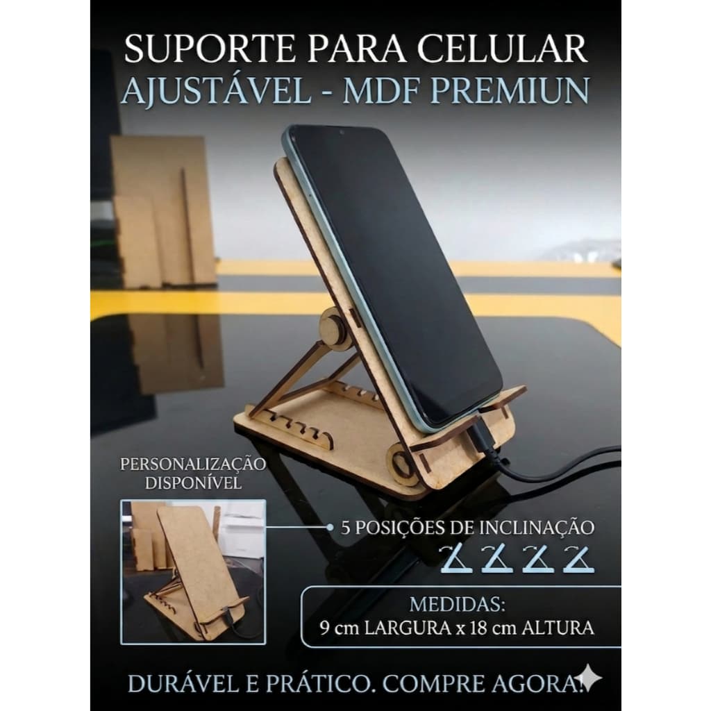 📱 Suporte de Celular de Mesa em MDF Premium – Regulável com 5 Posições