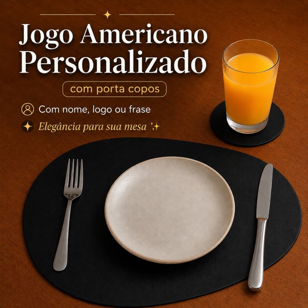 Kit Jogo Americano Personalizado em Couro Sintético com Porta Copos | Mesa Posta Elegante