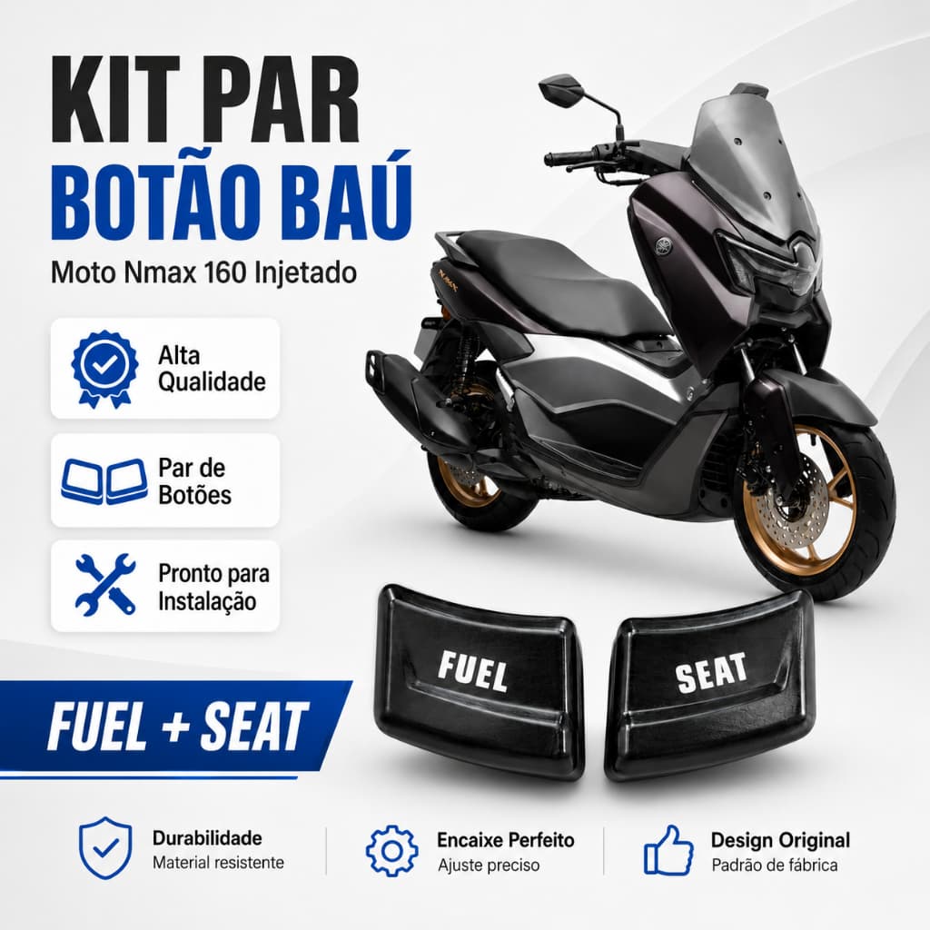 Kit Botão Baú Moto Nmax 160 Injetado Fuel + Seat lançamento