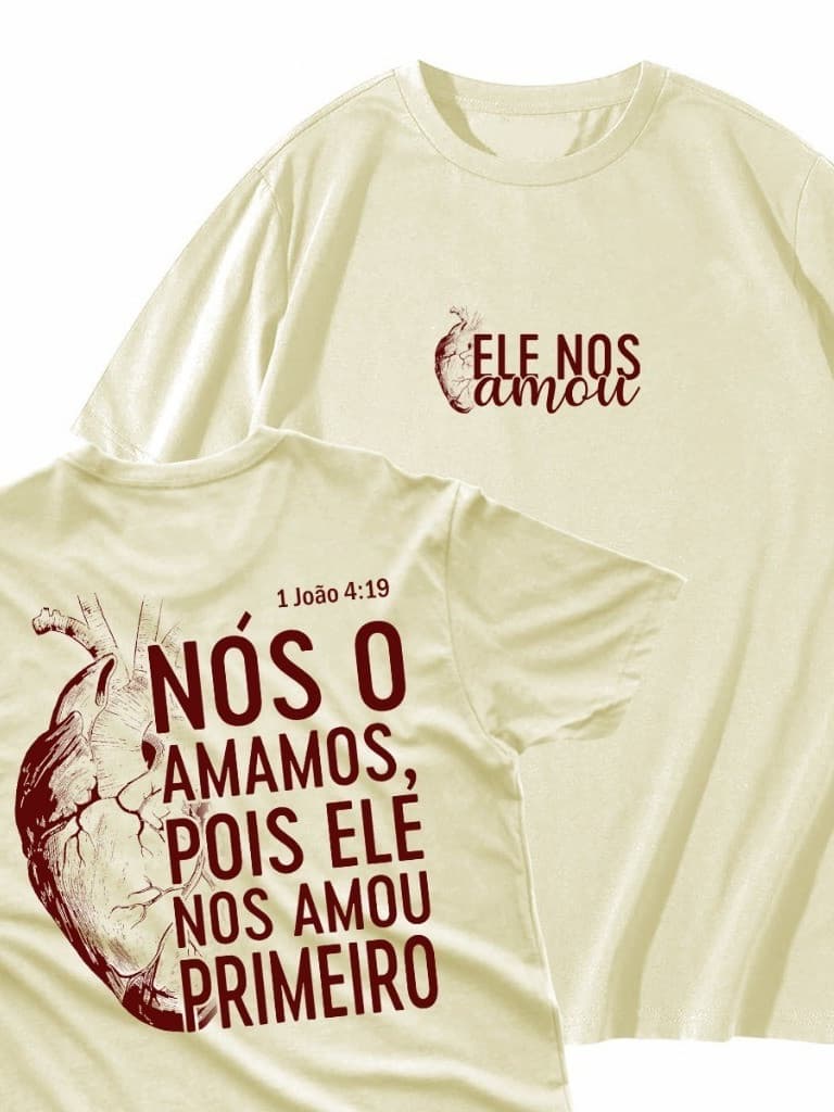 3pc Camiseta Premium Cristã Religiosa Gospel Fé Ele nos amou primeiro Plus Size