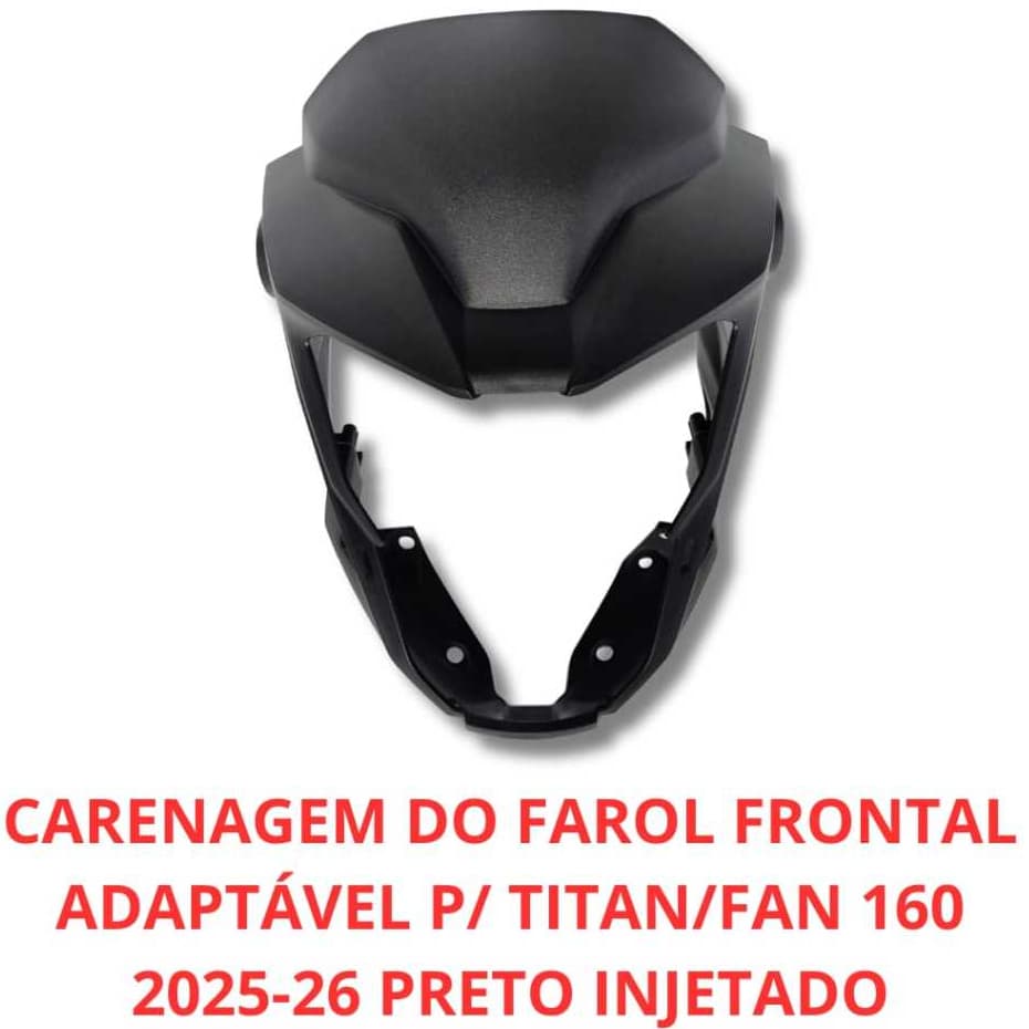 Carenagem Do Farol Frontal Cg 160 2025 2026 Titan Fan Frente CG 160 Cargo