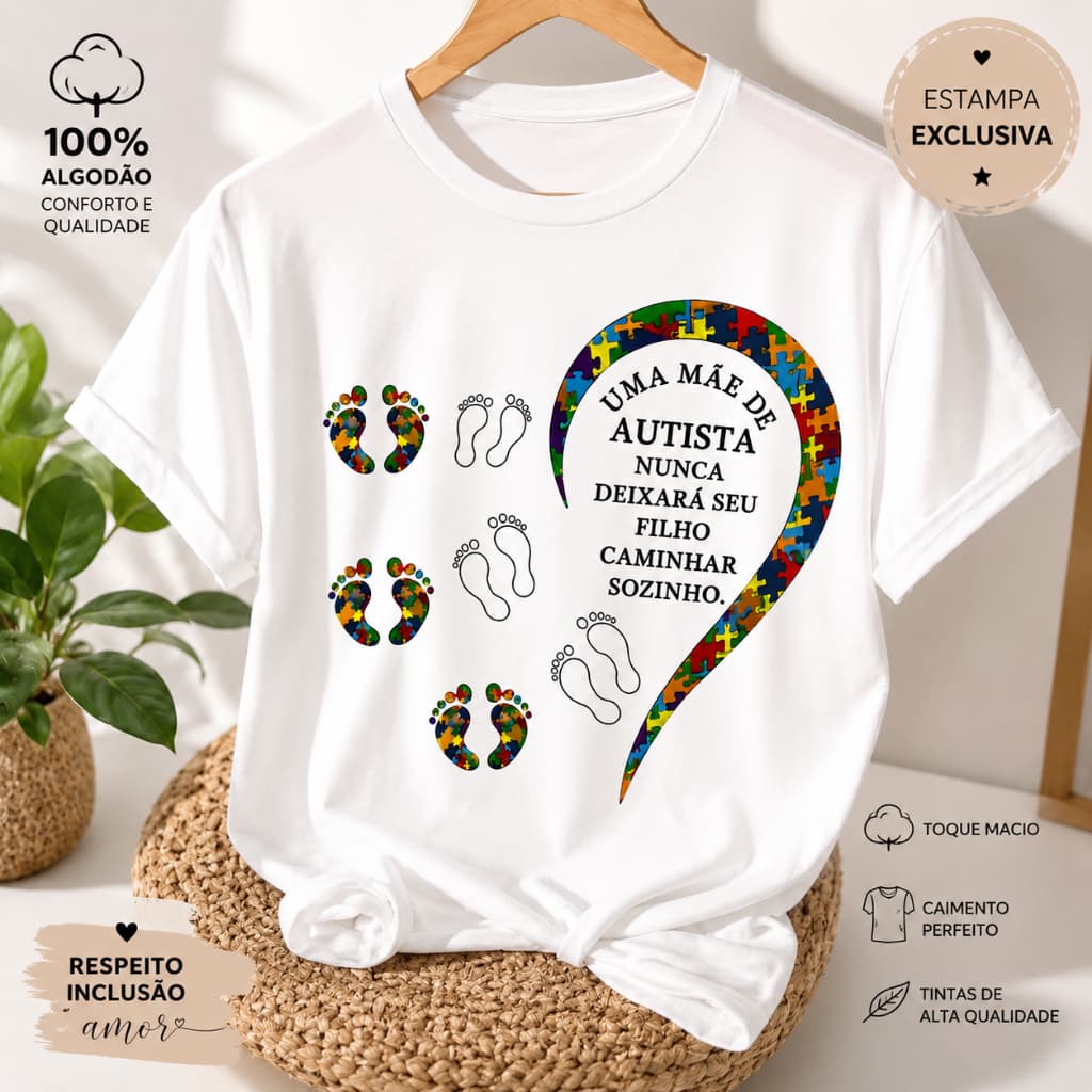 Camiseta Feminina Estampada Mãe de Autista TEA Inclusão Autismo 100% Algodão Premium T Shirt Blusinha Envio Rápido