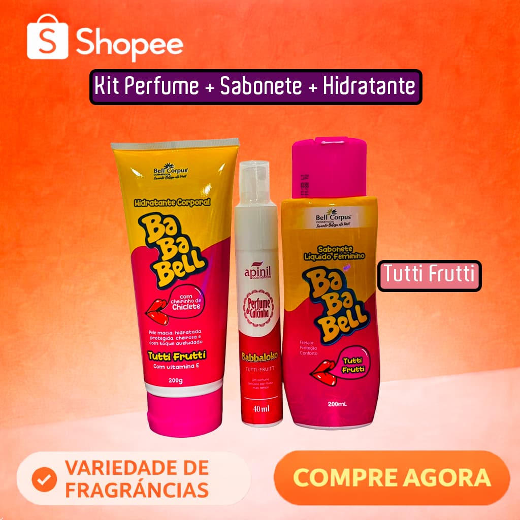 Kit Completo Bababell / Melinda – Hidratante + Sabonete + Perfume – Fragrâncias Variadas