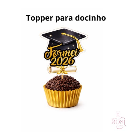 Topper para docinho Formei | Topper formatura| Decoração Formatura Envio imediato