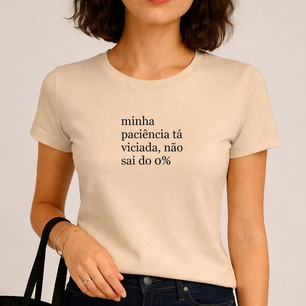 Camiseta Blusinha Babylook Feminina Tendencia Moderna Frases Minha Paciência Ta Viciada 100% Algodão Promoçao