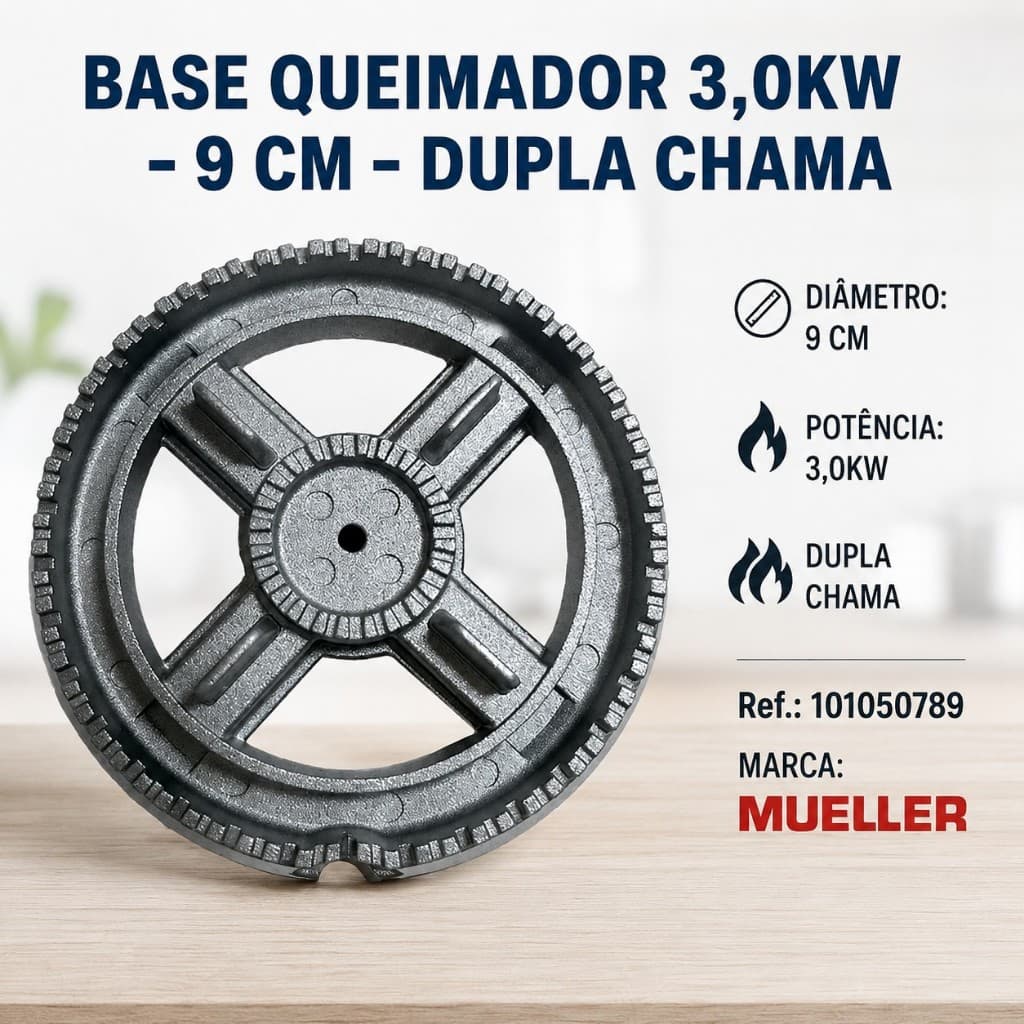 MUELLER BASE QUEIMADOR 3,0KW - DUPLA CHAMA SEM SAIA (Ref.: 101050789)