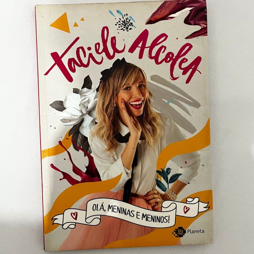 Olá, Meninas e Meninos! - Taciele Alcolea
