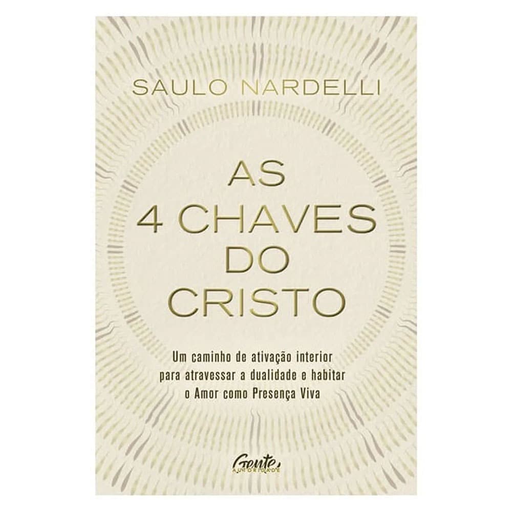 AS 4 CHAVES DO CRISTO - SAULO NARDELLI