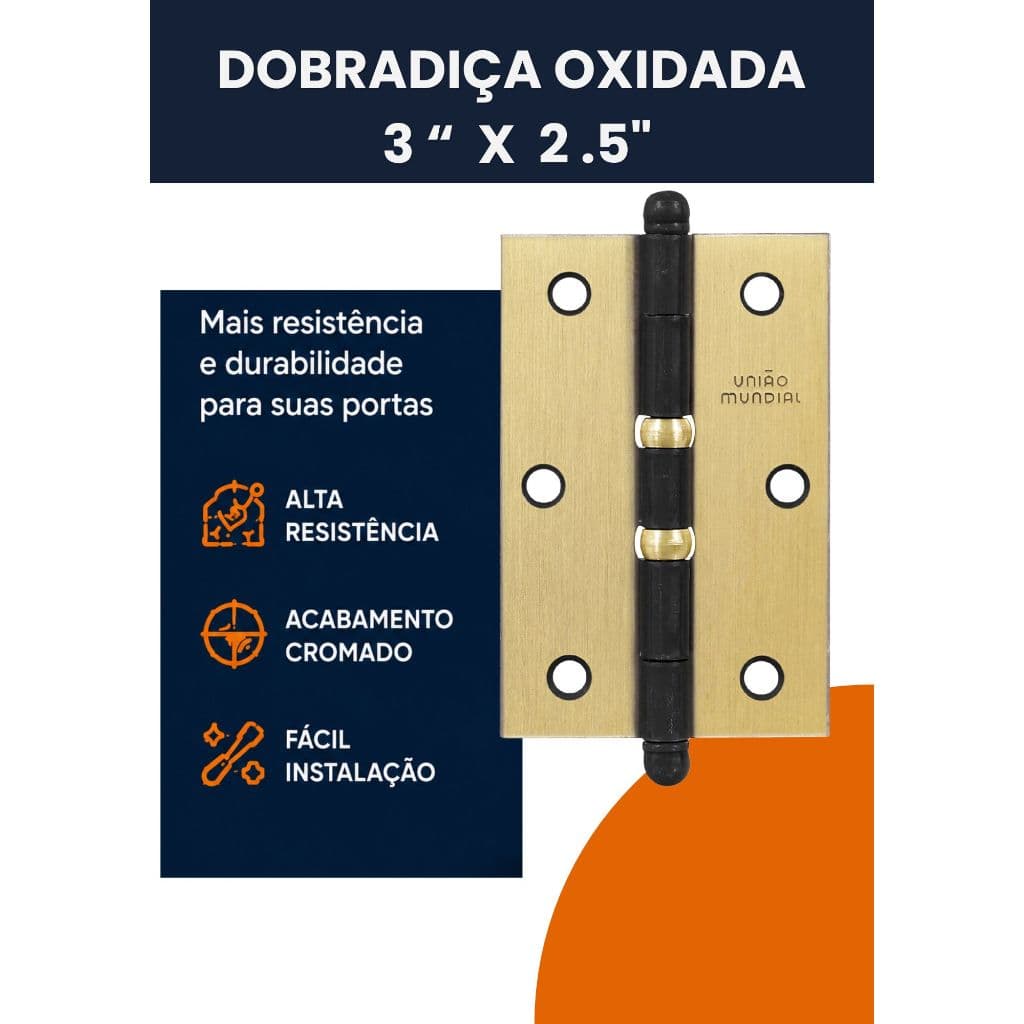 Dobradiça 3" x 2 1/2" com Pino Bola e Anel Linha Oxidada para Porta de Madeira - União Mundial