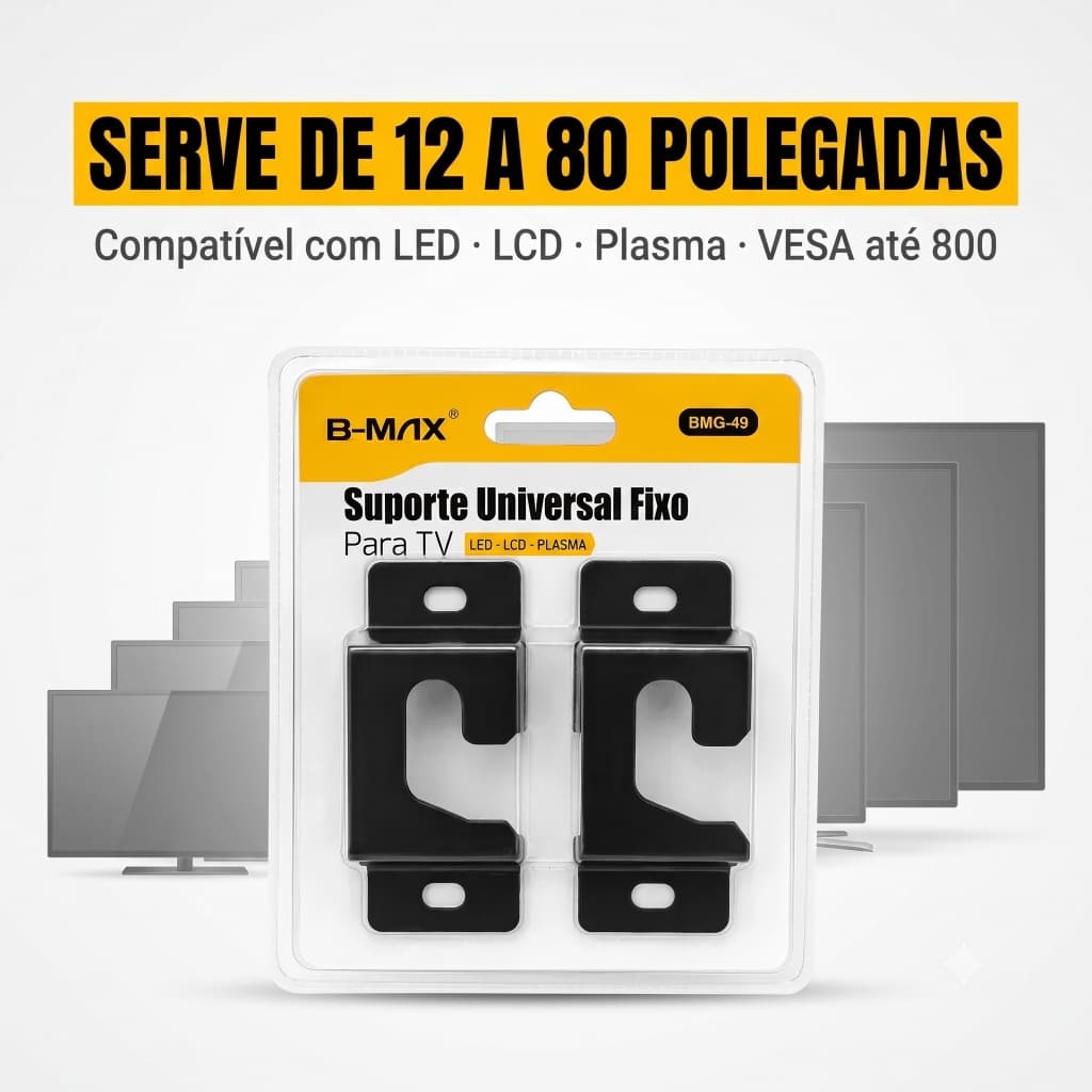 Suporte Tv Fixo Universal Parede Painel 12 A 80 Polegadas Até 60kg Vesa 800 B-max Bmg-49 Aço Kit