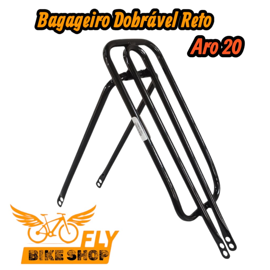 BAGAGEIRO RETO DOBRAVEL TUBOLAR ARO 20 PARA BICICLETAS FLY BIKE SHOP EM AÇO REFORÇADO SOLDA RESISTENTE DNZ