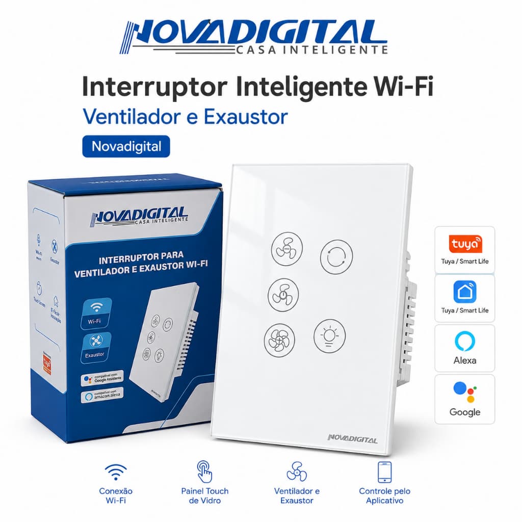 Interruptor Inteligente WiFi Ventilador Exaustor Novadigital Tuya Smart Life Alexa Google