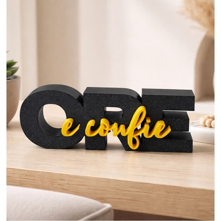 Letreiro Decorativo ORE E CONFIE em 3D – Decoração Inspiradora para Casa e Escritório