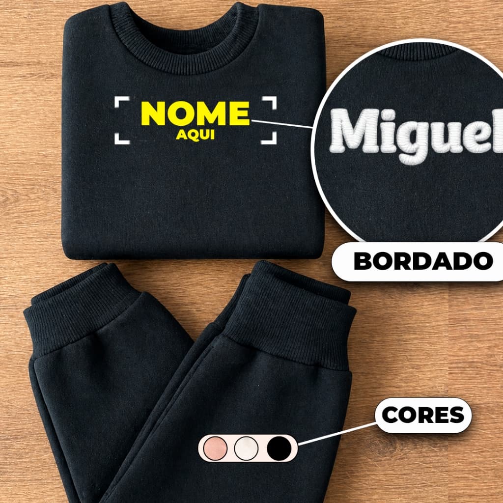 CONJUNTO MOLETOM PERSONALIZADO - ESCOLHA O NOME