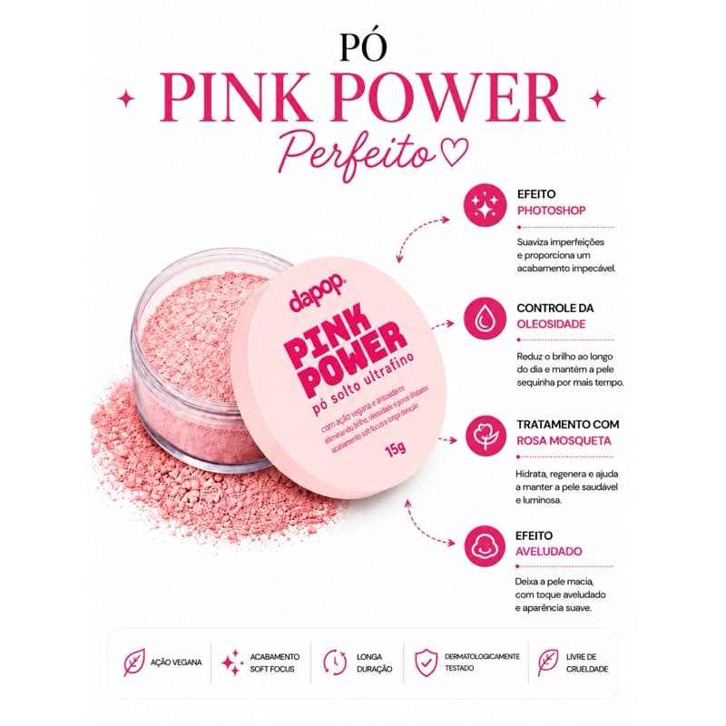Pink Power Dapop - Pó Solto Ultrafino com Oleo de Rosa Mosqueta e Controla o Brilho e Disfarça Imperfeições