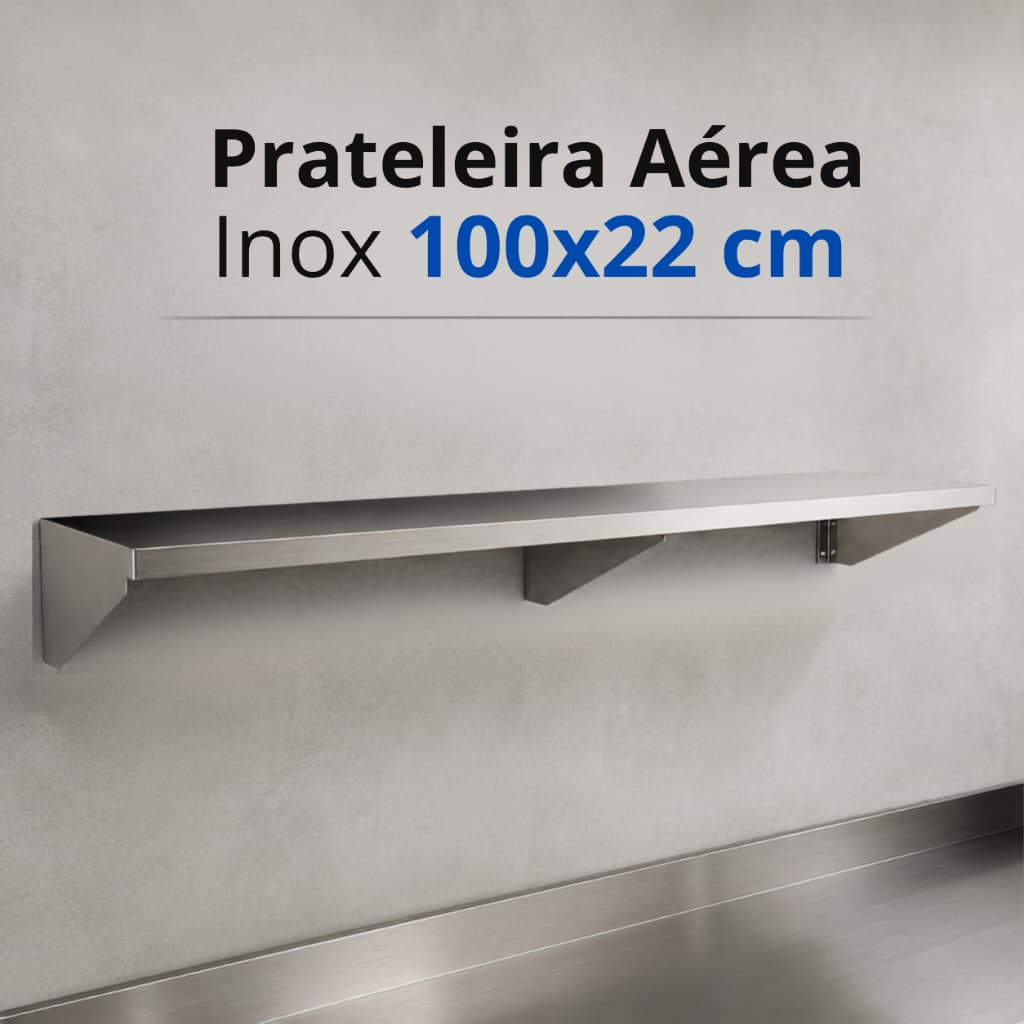 Prateleira Aérea Inox 100x22 cm – Para Restaurante, Lanchonete, Cozinhas e Casa - Aço - Industrial