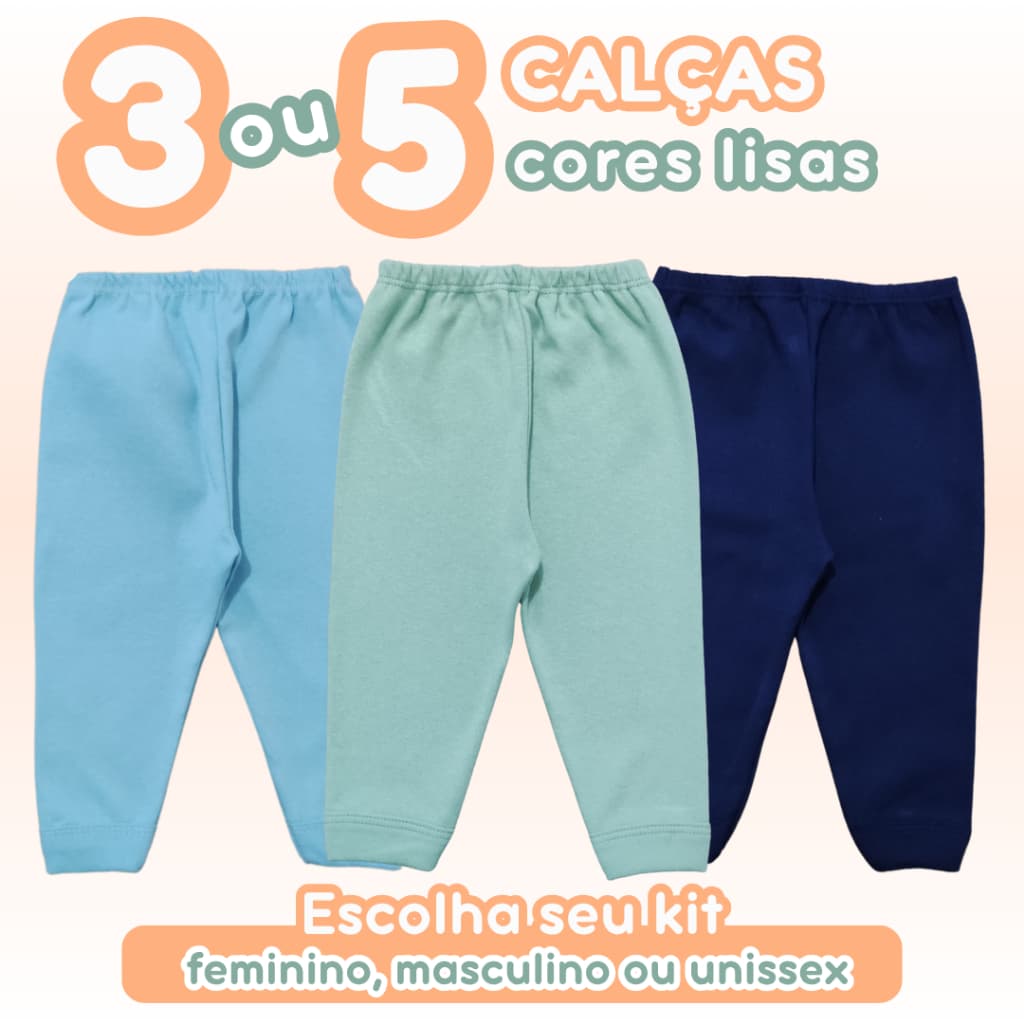 Kit 3 ou 5 Calças Bebê Mijão Suedine Liso 100% Algodão Cores Feminino Masculino Unissex RN.P.M.G Zuraffa Baby