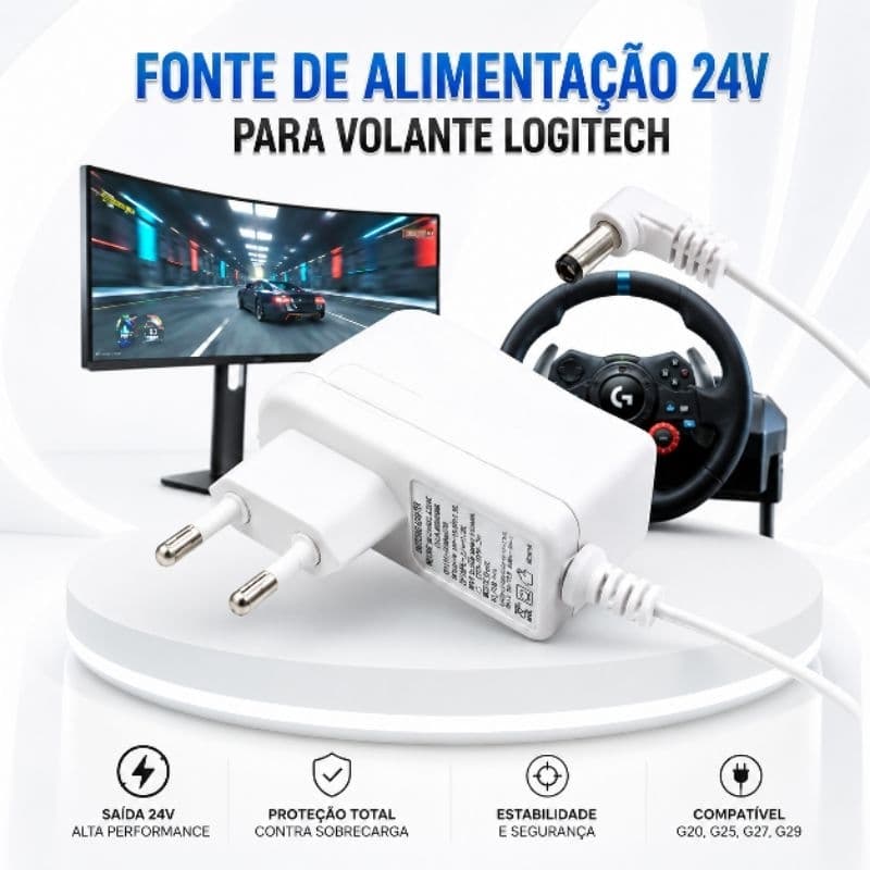 Fonte 24v p/ Volante Logitech G20, G25, G27, G29 BIVOLT 110-240