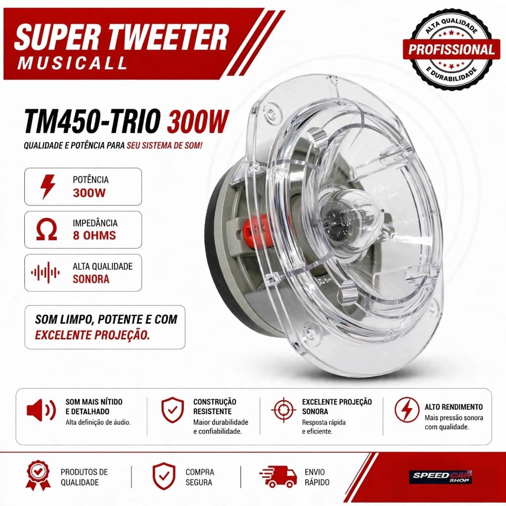 Super Tweeter Trio St450 300W Musicall TM450 8 Ohms Som Automotivo Caixa de Som Trio Corneteira