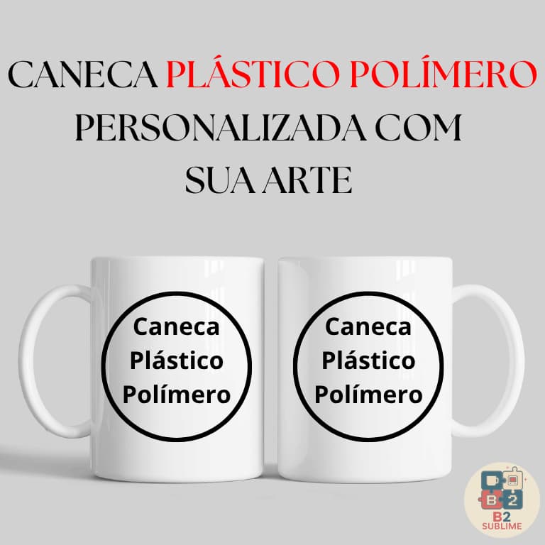 Kits Canecas PLÁSTICO POLÍMERO Personalizada – Lembrança Festas, Casamentos e Aniversários | 325ml
