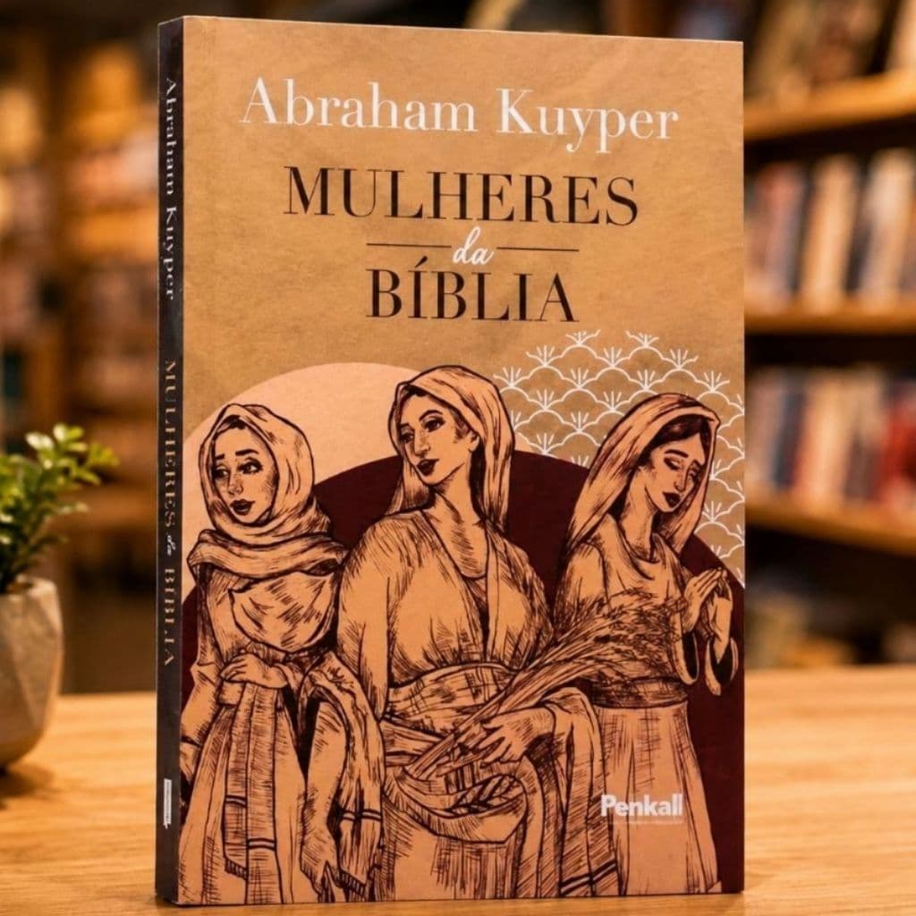 Livro Mulheres Da Bíblia | Abraham Kuyper
