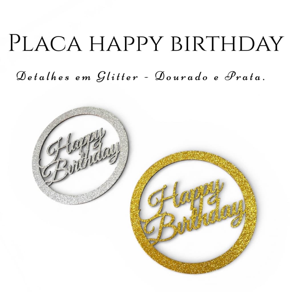 Plaquinhas Decorativas Aniversário Happy Birthday Decoração Prata e Dourado Parede e Mesa