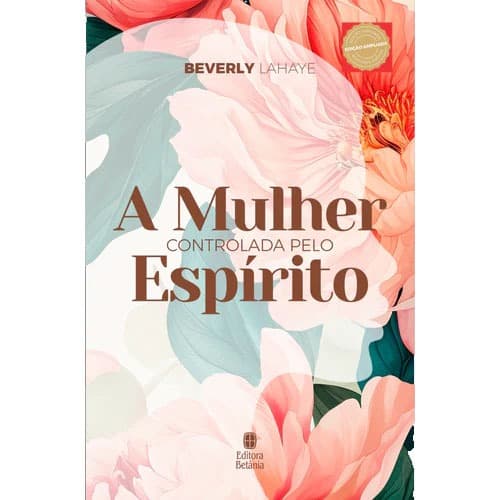 A Mulher Controlada pelo Espirito - Beverly Lahaye - Capa Dura