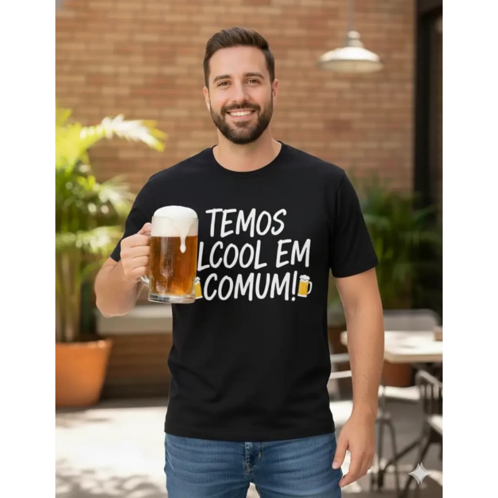 Camiseta Frase Engraçada Temos Alcool Em Comum