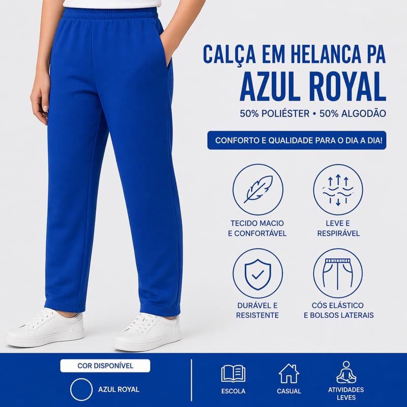 Calça Escolar | Helanca PA Azul Royal | Infantil | Juvenil | Adulto Uniforme Confortável Resistente