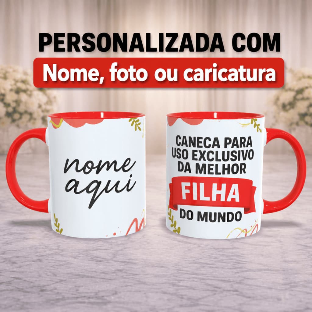 Caneca Personalizada Melhor Filha do Mundo | Presente para Filha | Com nome, foto, caricatura