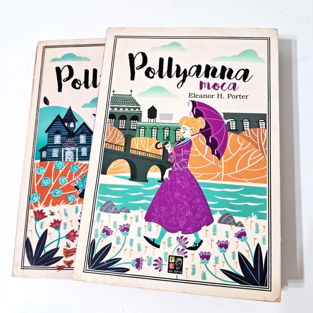 Pollyanna e Pollyanna Moça Eleanor H. Porter