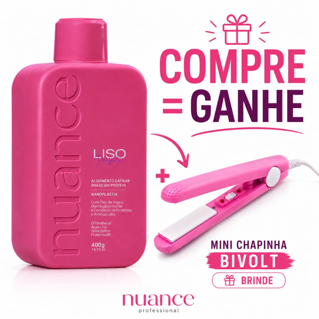 Progressiva Nuance Liso Perfeito 400g + Mini Chapinha Bivolt