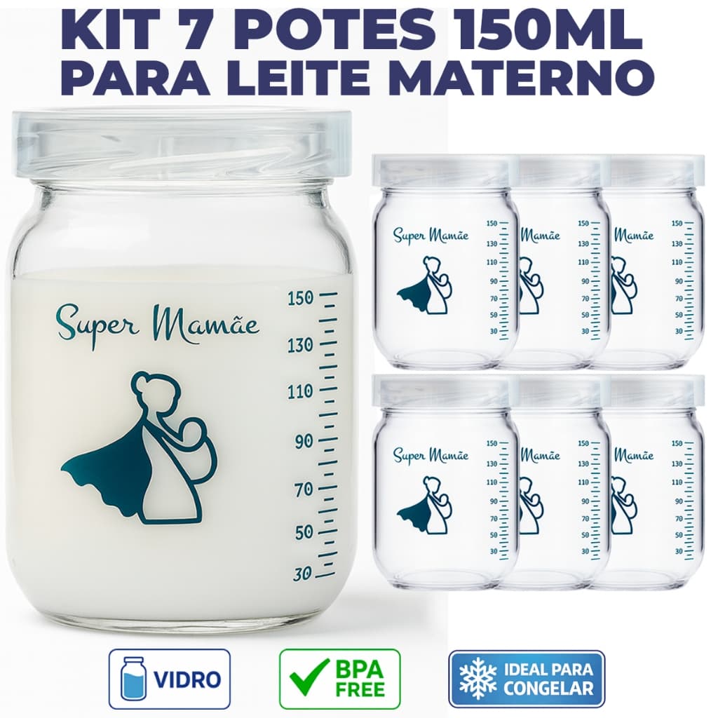 Kit 7 Potes de Vidro 150ml para Leite Materno Super Mamãe Original – Tampa Plástica e Graduação