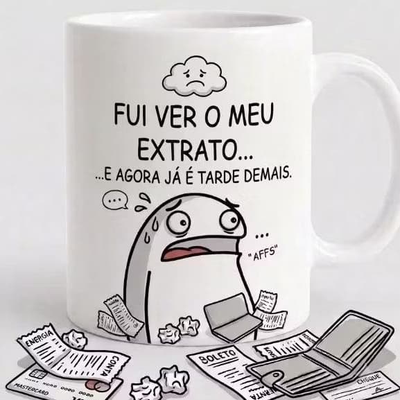 Caneca Flork Meme Fui Ver Meu Extrato Cômica Engraçada Presente Criativo Porcelana 325ml