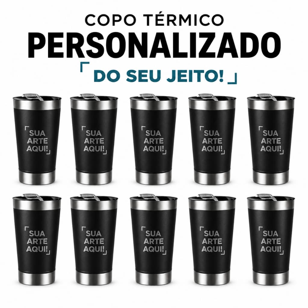 KIT COM 10 COPOS TÉRMICOS PERSONALIZADOS | 473 ml | Aço Inox 304 | Gravação a Laser