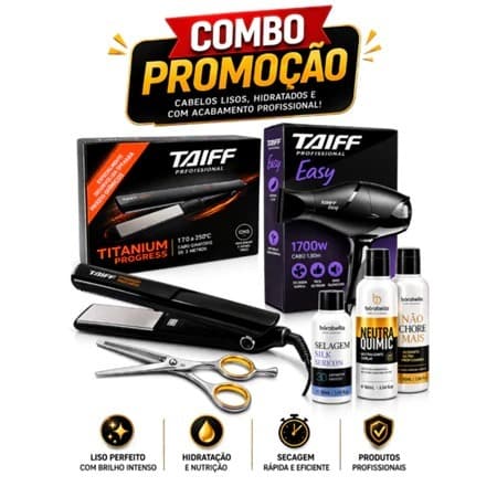 KIT SUPER SALÃO TAIFF E BORABELLA SECADOR PRANCHA ALISAMENTO
