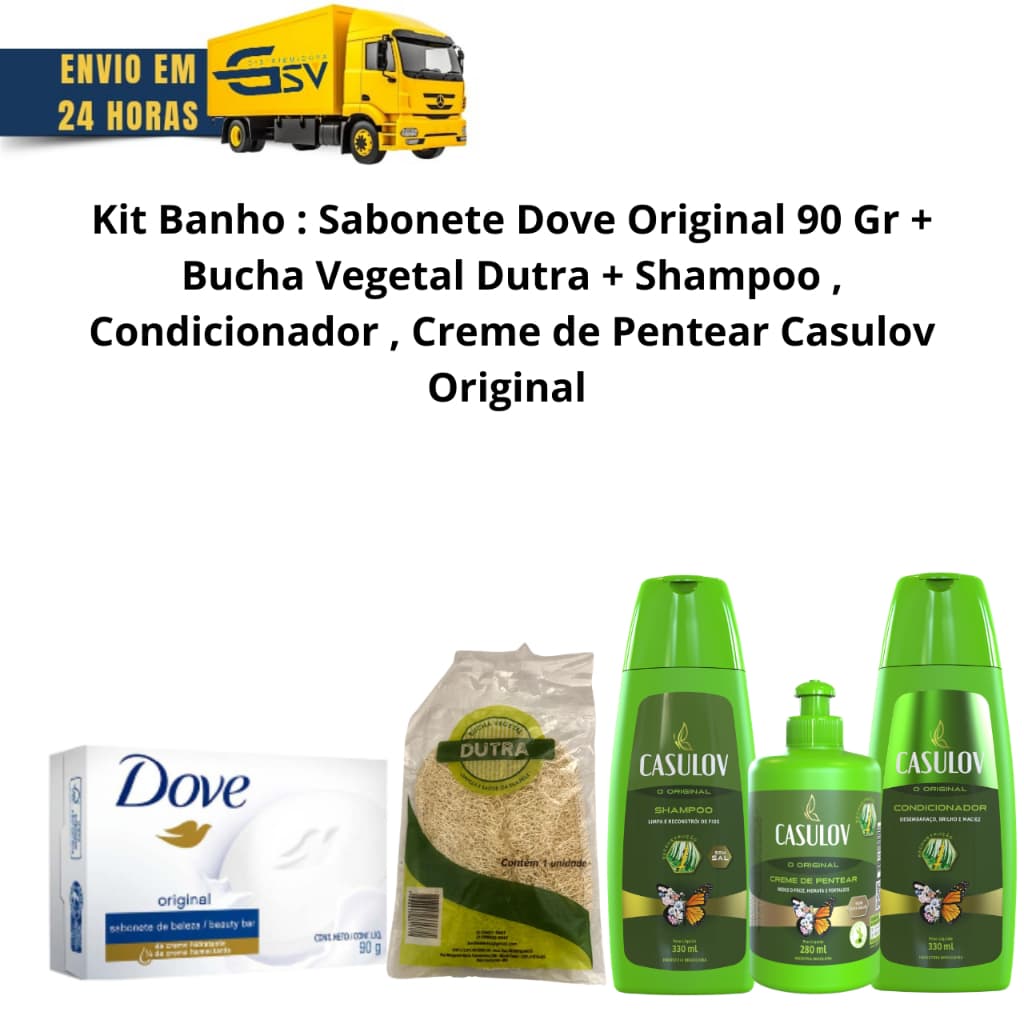 Kit Sabonete Dove Original + Bucha Vegetal + Shampoo+Condicionador-+Cr. de pentear Casulov Original