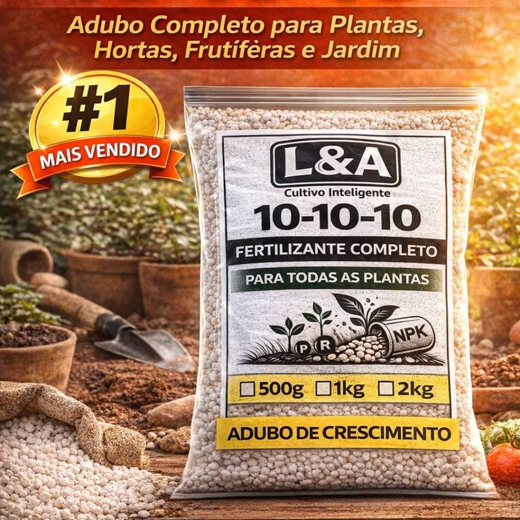 Adubo NPK 10-10-10 – Crescimento Rápido e Plantas Fortes | Horta, Jardim e Frutíferas
