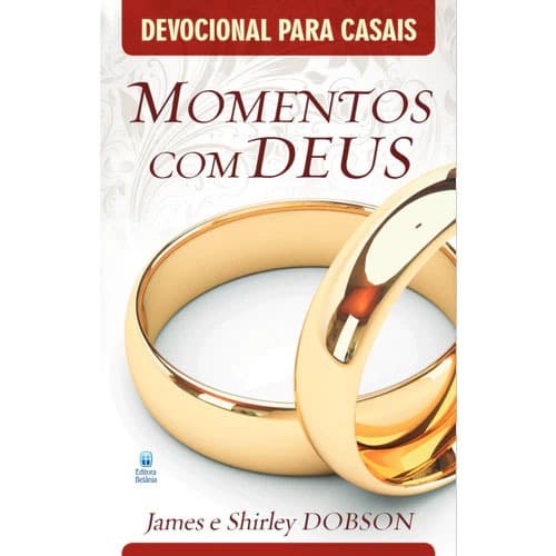 Devocional Para Casais | Momentos com Deus | James e Shirley Dobson