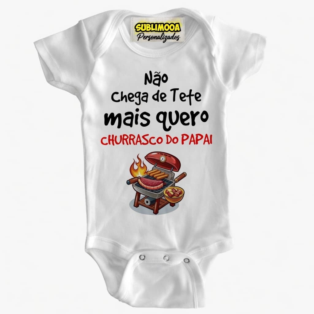 Body Bebê Personalizado – Churrasco do Papai – Poliéster + Elastano – Estica! 🍖🔥
