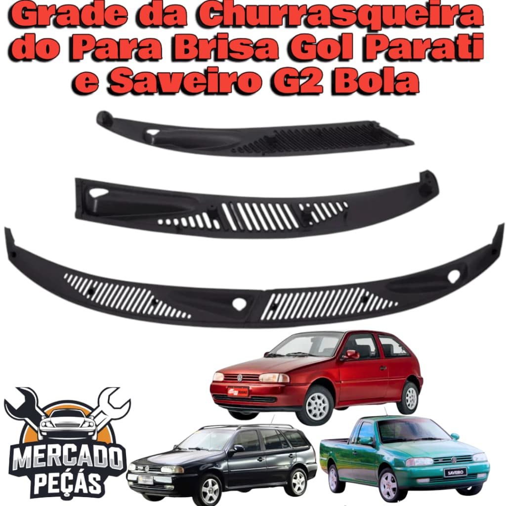 Volkswagen Gol G2 Bola 1995 a 2005 Churrasqueira Grade Parabrisa Entrada Ar Painel Externo