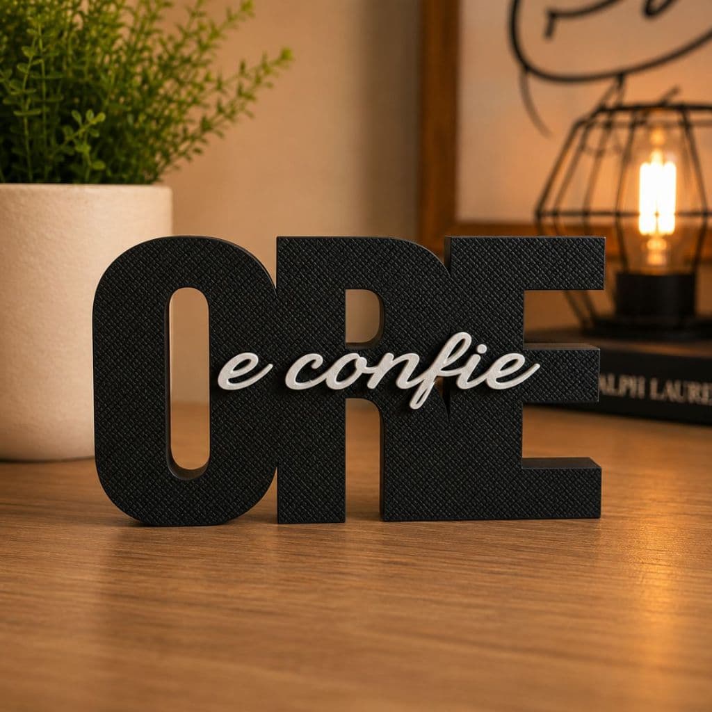 Letreiro Decorativo Ore e Confie Moderno para Sala Quarto Escritório Ideal para Decoração de Casa, Aniversários e Etc.