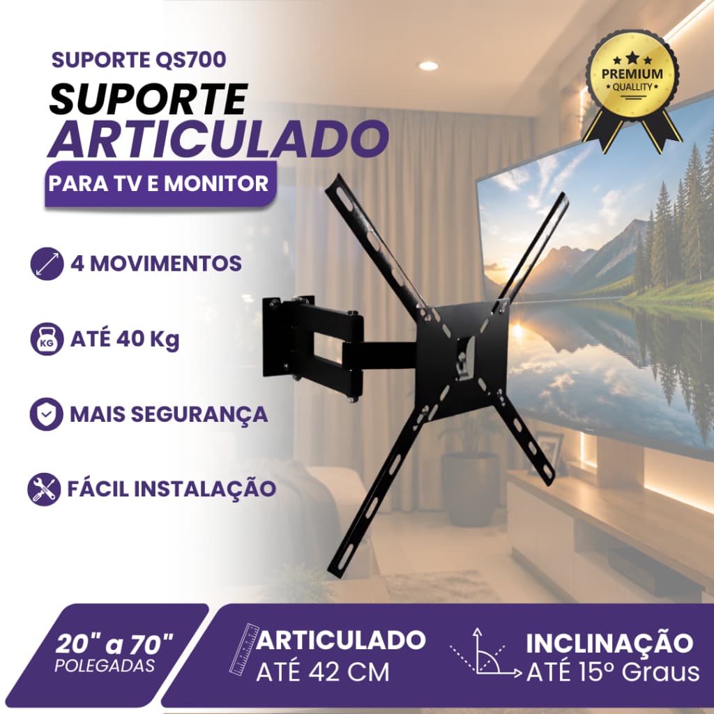 Suporte articulado com 4 mov para TV até 70 polegadas e Suporte Fixo