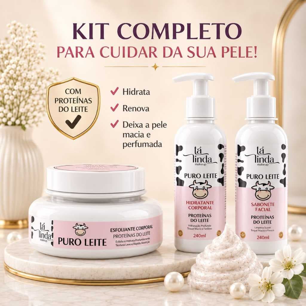 Kit Completo Puro Leite OU Sabonete Facial OU Hidratante Corporal OU Esfoliante Corporal – Tá Linda