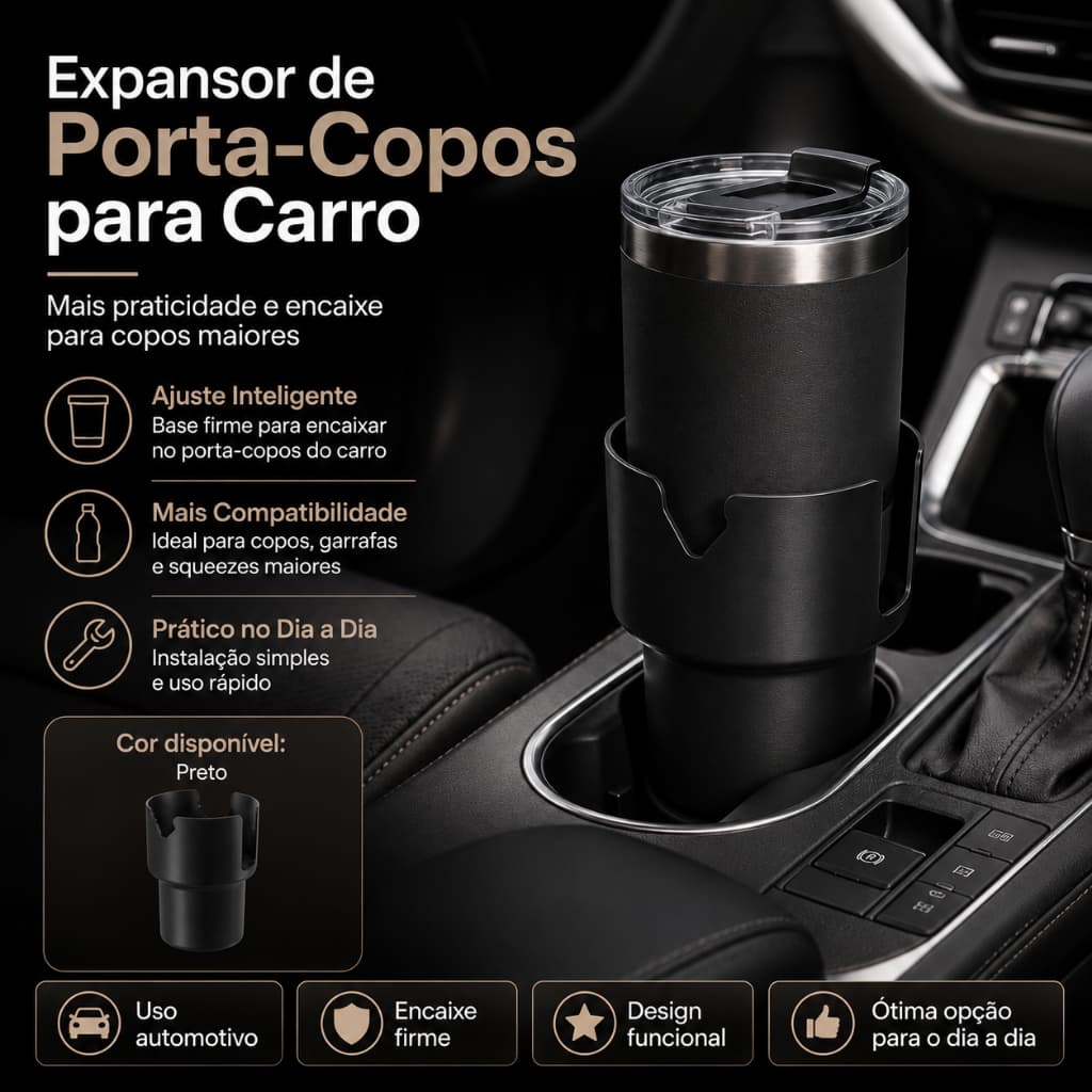 Expansor de Porta-Copos para Carro – Adaptador com Encaixe Firme para Copos, Garrafas e Squeezes Maiores