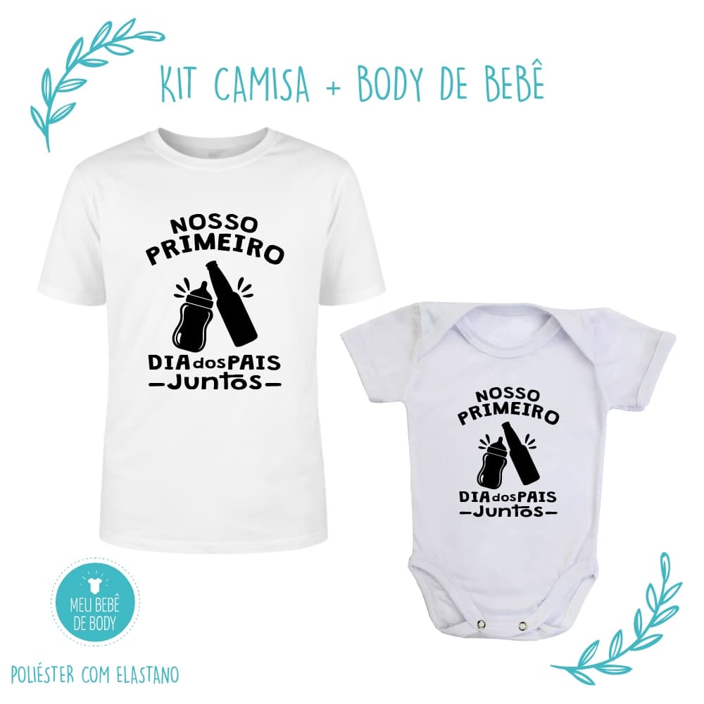 Kit Camisa Adulto + Body Bebê | Nosso Primeiro Dia dos Pais Juntos | Presente Dia dos Pais | Pai e Bebê