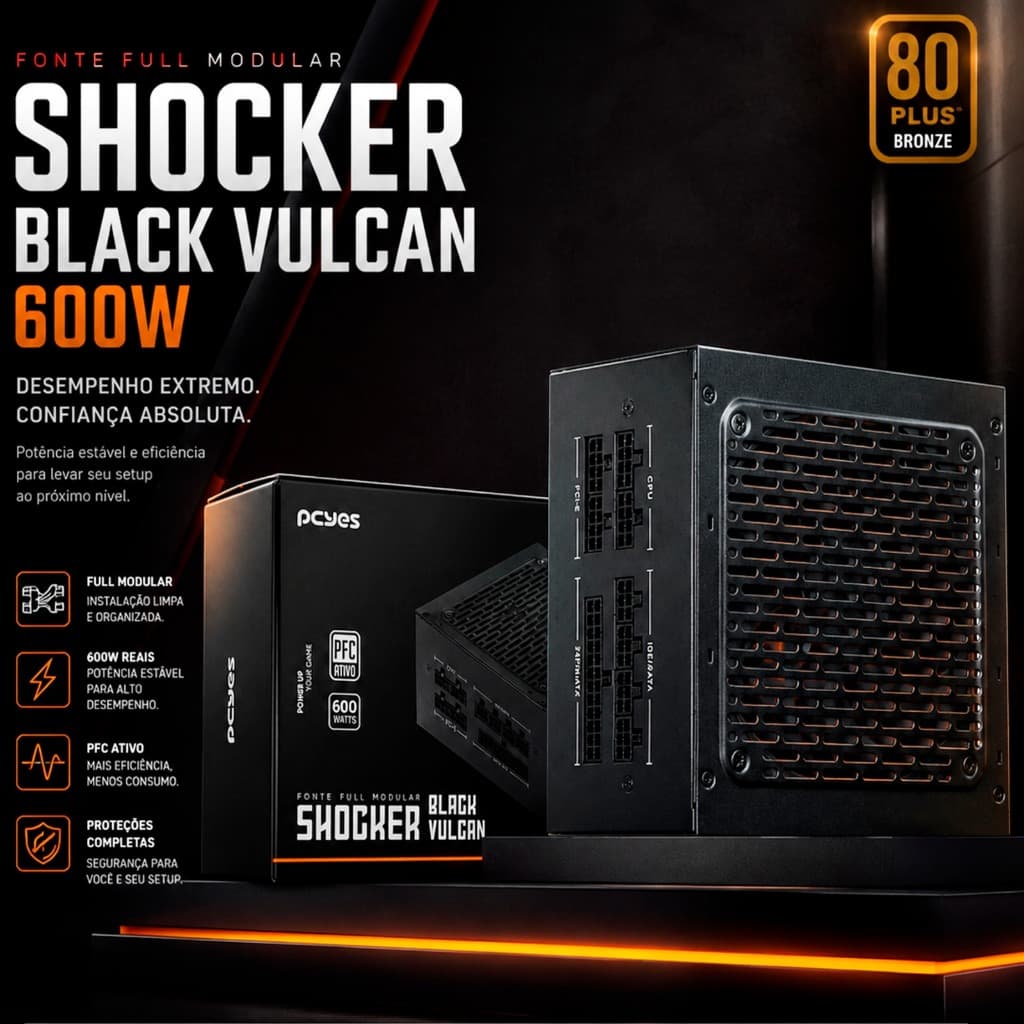 FONTE GAMER 600W 80 PLUS MODULAR PCYES BLACK VULKAN