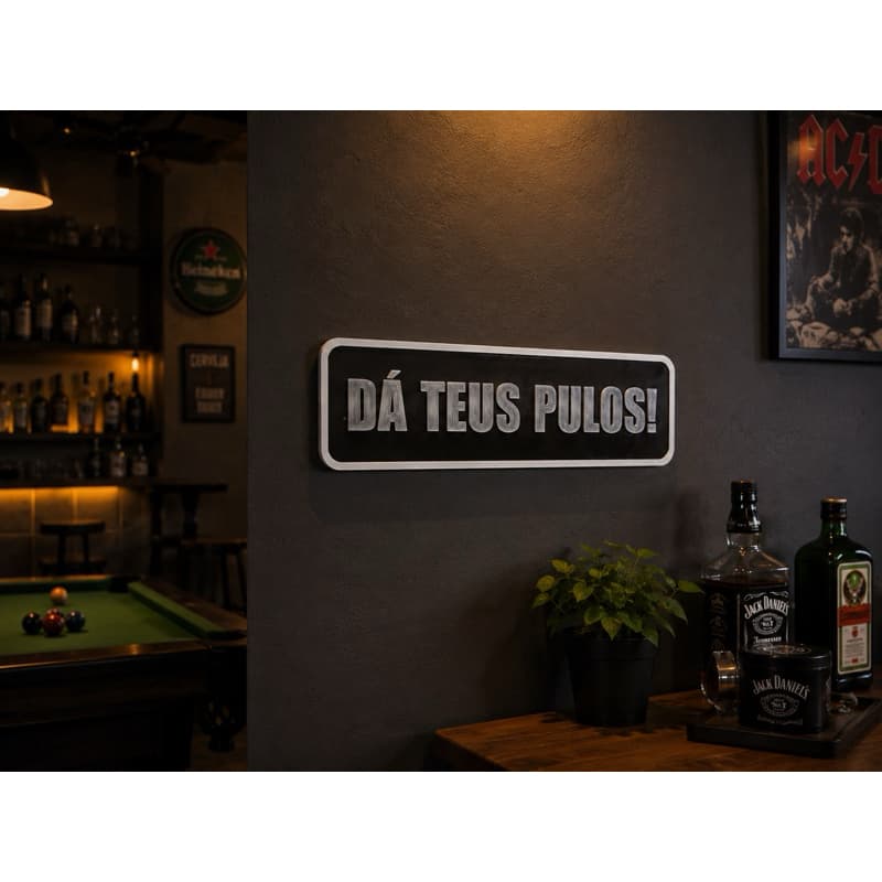 Placa Decorativa 3D Dá Teus Pulos