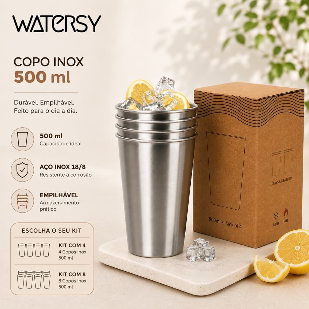 WATERSY Copo Inox 500ml Kit 4 ou 8 Peças Aço 18/8 Resistente Empilhável para Dia a Dia