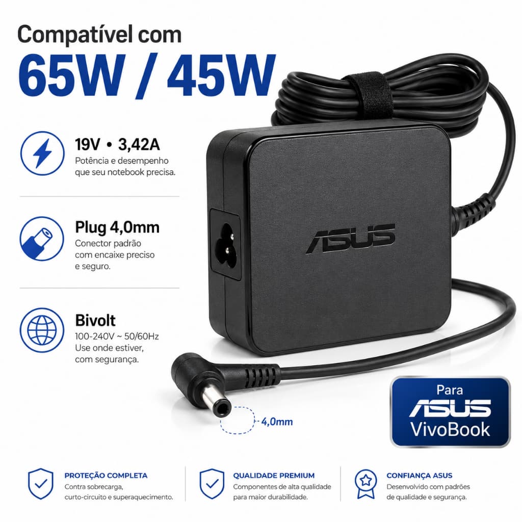 Fonte Carregador ASUS VivoBook 65W 19V 3,42A Plug 4.0mm X415 X509 X512 X513 X515 X543 Compatível 45W 2,37A Bivolt
